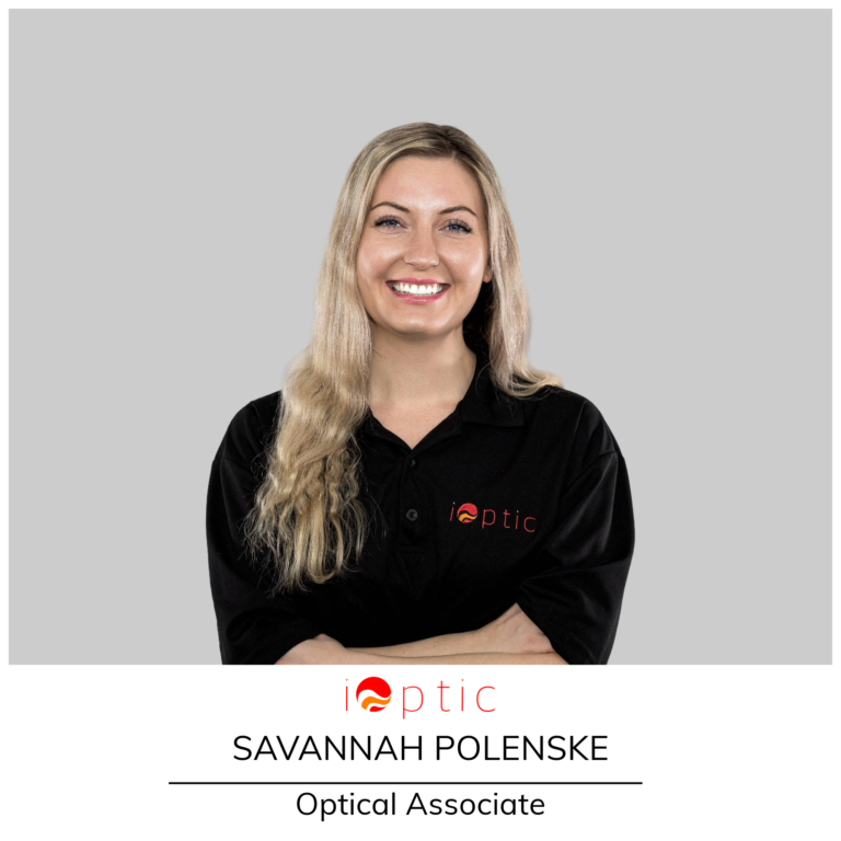 Savannah Polenske — Optical Associate at iOptic
